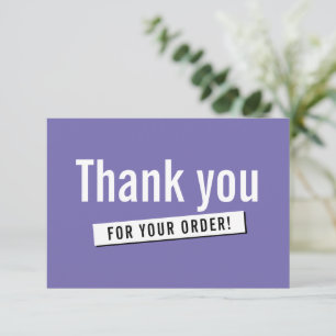 MODERN ORDER INSERT business thank you lavender Card