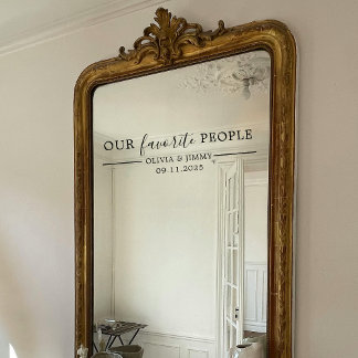 Modern “Our Favourite People” Wedding Mirror Decal