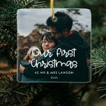 Modern Our First Christmas wedding photo Ceramic Ornament<br><div class="desc">A modern typography for this photo ornaments collection. To customise with your favourite picture. You can also easily change the colour of the font to your liking.</div>
