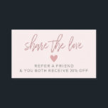Modern Pale Pink Refer A Friend Card<br><div class="desc">Modern pale pink "Share the love" referral cards that can be personalised with your business details on the back.</div>