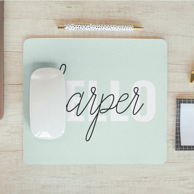 Modern Pastel Mint Hello And You Name Mouse Mat (Creator Uploaded)