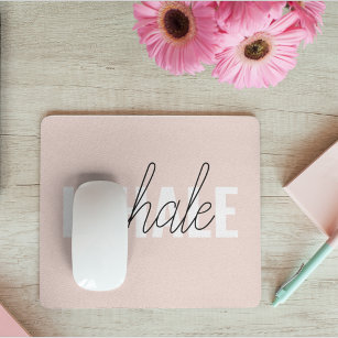 Modern Pastel Pink Inhale Exhale Quote Mouse Mat