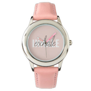 Modern Pastel Pink Inhale Exhale Quote Watch