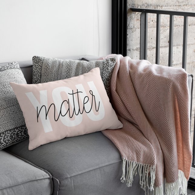 Modern Pastel Pink You Matter Inspiration Quote Decorative Cushion (Creator Uploaded)