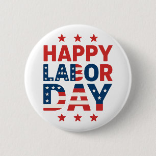 Modern Patriotic Happy Labour Day USA Flag 6 Cm Round Badge