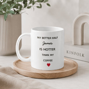 Modern Personalised Better Half Coffee Mug