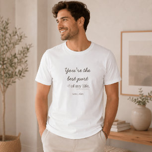 Modern Personalised Love Quote T-Shirt