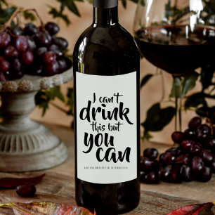 Modern Personalised Pregnancy I Can't Drink Wine Label