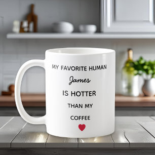 Modern Personalized Favorite Human Coffee Mug