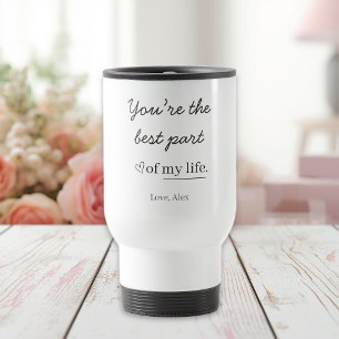 Modern Personalized Love Quote Travel Mug
