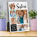 Modern Photo Collage Sisters Plaque<br><div class="desc">Modern,  trendy  photo collage keepsake plaque. Design features typography script ''sisters'',  5 photos and names. Perfect as a gift or a keepsake.</div>