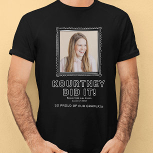 Modern Photo Did It! Proud Graduate T-Shirt
