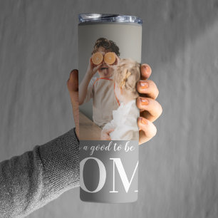 Modern Photo Grey It's good To Be Home Quote Gift Thermal Tumbler