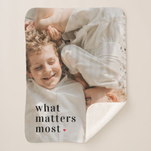 Modern Photo & What Matters Most Positive Quote Sherpa Blanket