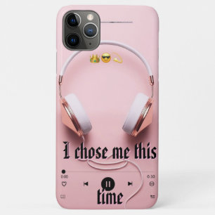 Modern Pink Aesthetic I Chose Me This Time Quote iPhone 11 Pro Max Case