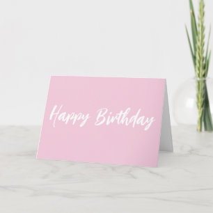 Modern Pink Happy Birthday White Script Card