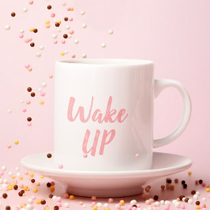 Modern Pink Motivation  Wake Up Quote Mug