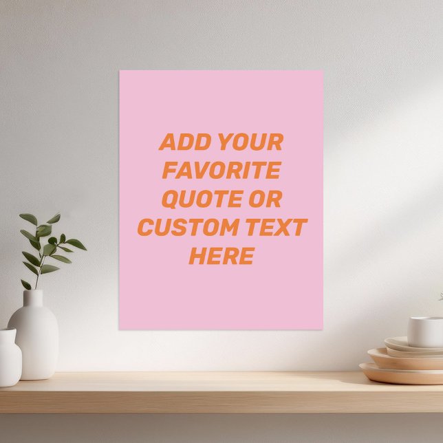Modern Pink Orange Custom Quote Poster (Creator Uploaded)