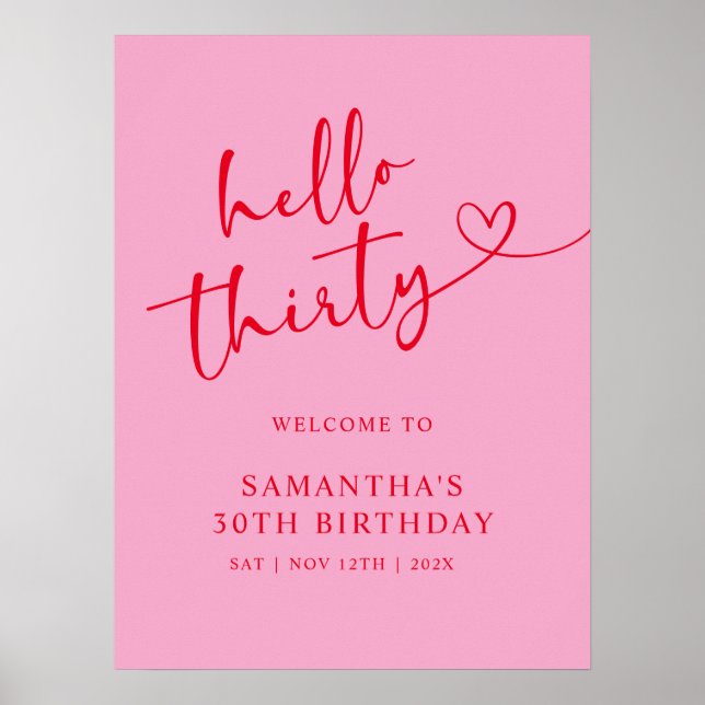 Modern Pink & Red Hello 30th Birthday Welcome Sign (Front)