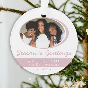 Modern Pink Season`s Greetings Script Photo Ornament