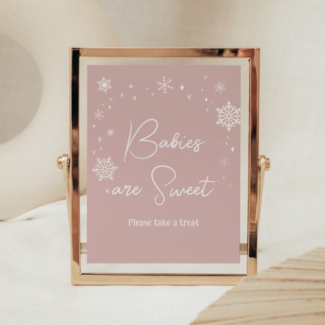 Modern Pink Snowflakes Babies are Sweet Poster (Modern Pink Baby It's Cold Outside Baby Shower Babies are Sweet Sign)