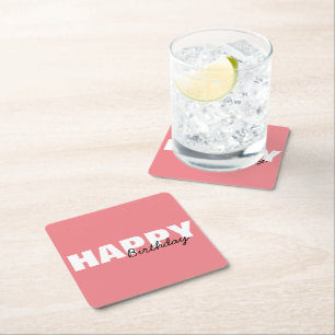 Modern Pink Typography Happy Birthday Party Square Paper Coaster