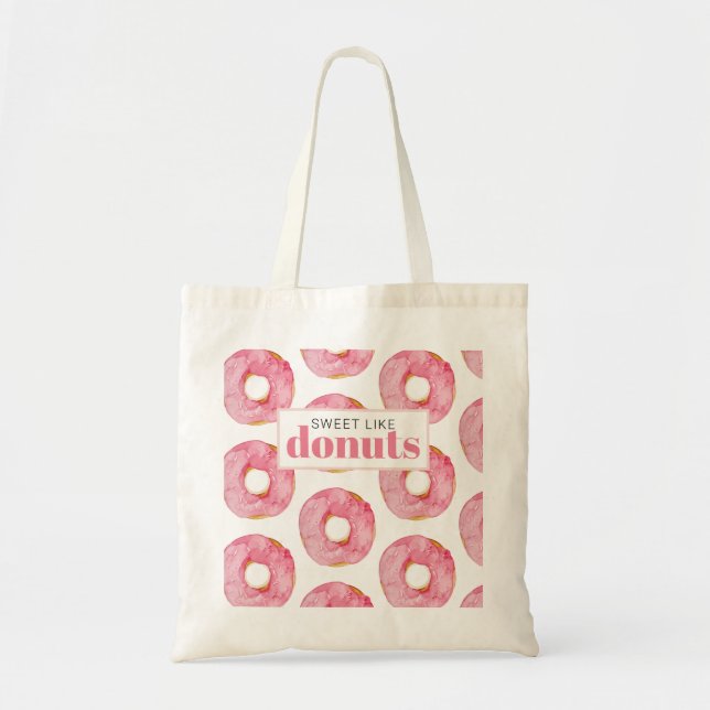 Modern Pink Watercolor Sweet Like Doughnuts Quote Tote Bag (Front)