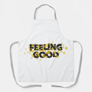 Modern, playful, cheerful design of Feeling Good Apron