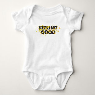 Modern, playful, cheerful design of Feeling Good Baby Bodysuit