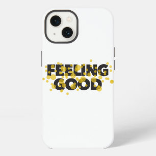 Modern, playful, cheerful design of Feeling Good iPhone 13 Case