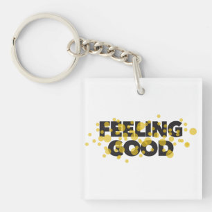 Modern, playful, cheerful design of Feeling Good Key Ring