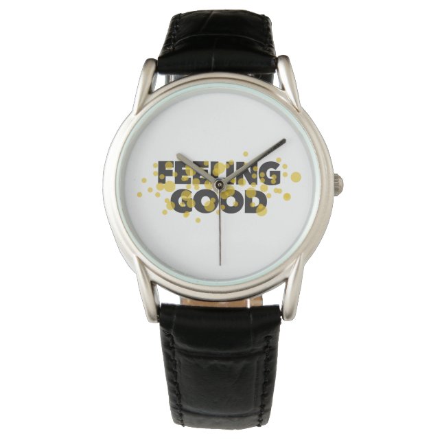 Modern, playful, cheerful design of Feeling Good Watch (Front)