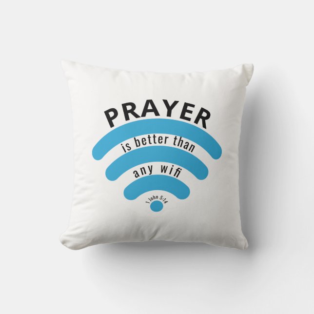 Modern PRAYER BETTER THAN WIFI Custom Scripture Cushion (Front)