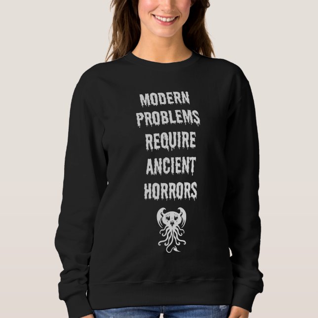 Modern problems sweatshirt (Front)