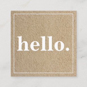 Modern Professional Minimalist Rustic Kraft Hello  Square Business Card