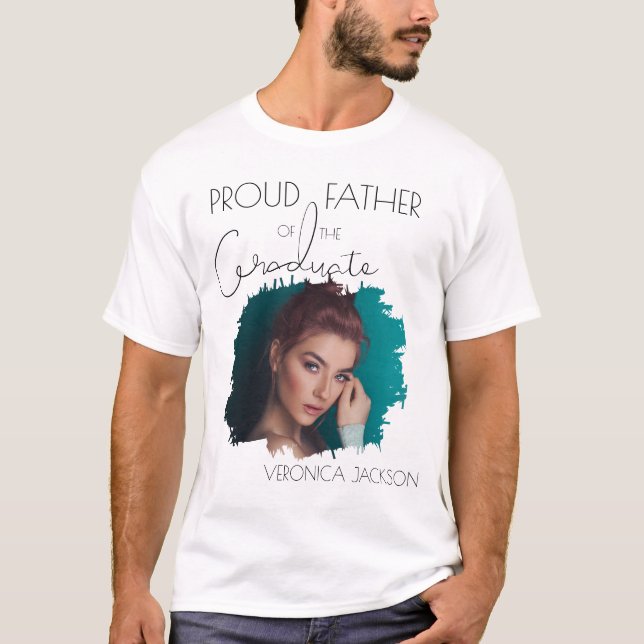 Modern Proud Father Of The Graduate | Photo  T-Shirt (Front)