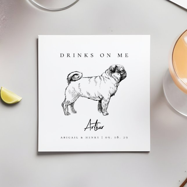 Modern Pug Dog Sketch Drinks on Me Pet Wedding Napkin (Creator Uploaded)