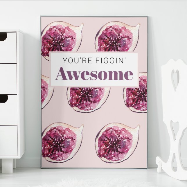 Modern Purple Fig Pattern & You're Figgin' Awesome Poster (Creator Uploaded)