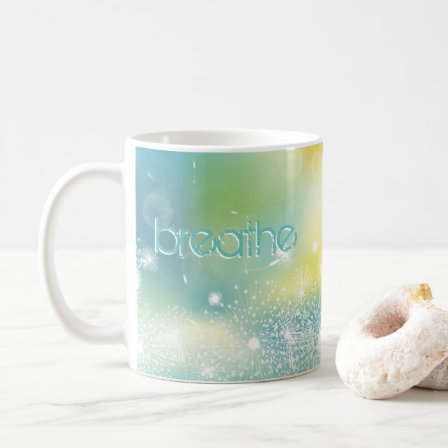 Modern Quote BREATHE Inspirational Dandelions Coffee Mug (With Donut)