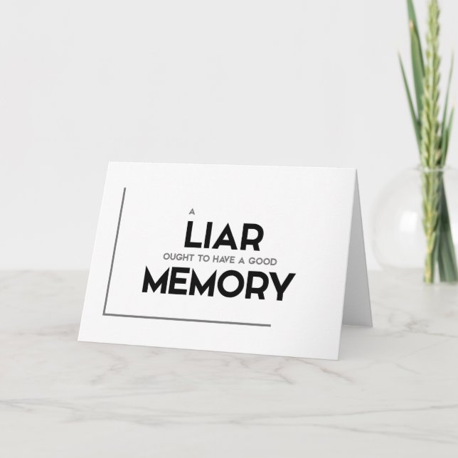MODERN quotes: liar, good memory Card (Front)