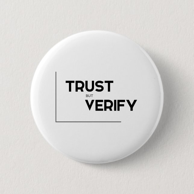 MODERN quotes: trust but verify 6 Cm Round Badge (Front)