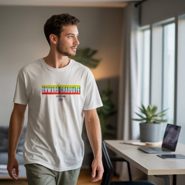 Modern Rainbow Onward Graduate Shirt Confident (Creator Uploaded)