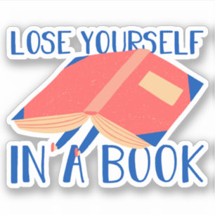 Modern reading quote Lose yourself in a book