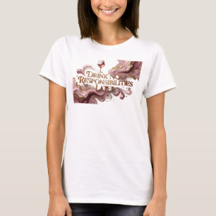 Modern Red DRINK NOW RESPONSIBILITIES LATER T-Shirt