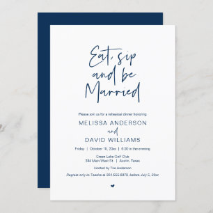Modern Rehearsal Dinner, Eat, Sip and Be Married I Invitation
