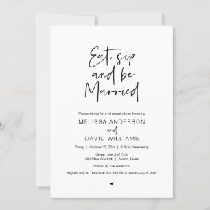 Modern Rehearsal Dinner, Eat, Sip and Be Married Invitation