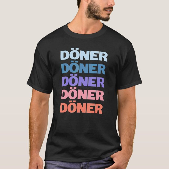 Modern Repeated Text Döner T-Shirt (Front)