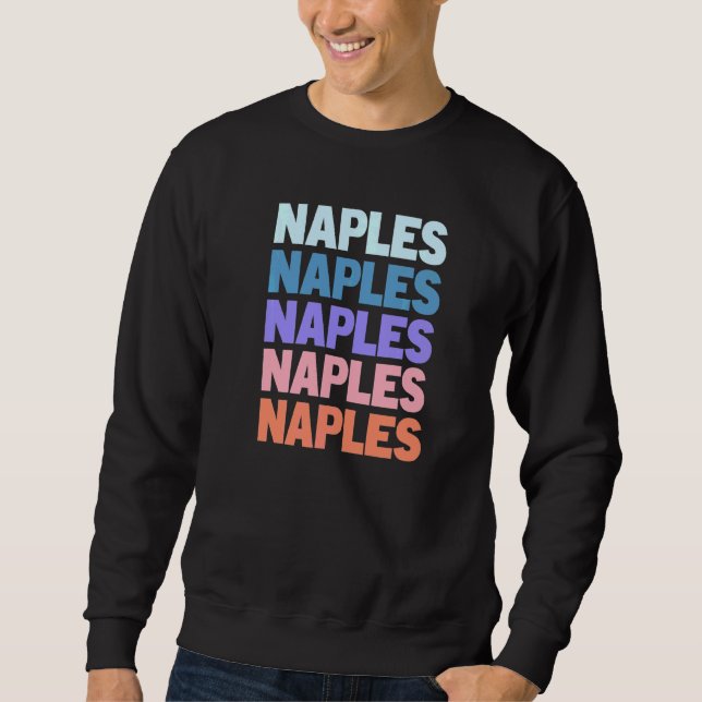 Modern Repeated Text Naples Sweatshirt (Front)
