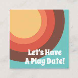 Modern Retro Groovy Bright Let's Have a Play Date Calling Card