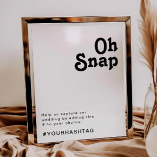 Modern Retro Lettering Oh Snap Hashtag Sign